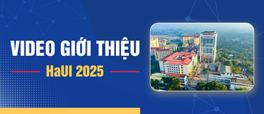 Video giới thiệu HaUI 2025
